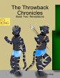 The Throwback Chronicles: Book Two:... - Bild 1