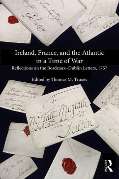 Ireland, France, and the Atlantic in a Time of War (eBook, ePUB) - Truxes, Thomas M.