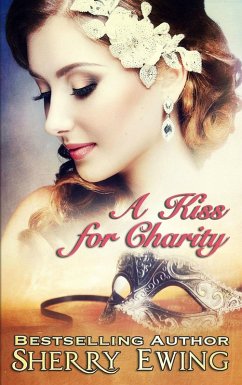 Cover A Kiss For Charity (A de Courtenay Novella, #1) (eBook, ePUB)
