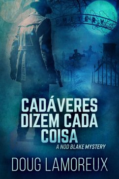 Cover Cadaveres Dizem Cada Coisa (eBook, ePUB)
