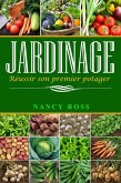Jardinage : Réussir son premier potager (eBook, ePUB)