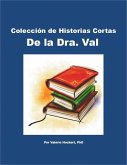 Colección de Historias Cortas De la Dra. Val (eBook, ePUB)