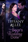 The Bear's Wedding Date (Alaskan Bears, #2) (eBook, ePUB)