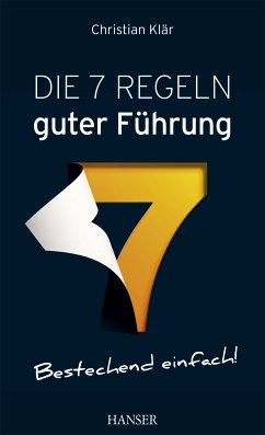 Die 7 Regeln guter Führung (eBook, ePUB) - Klaer, Christian