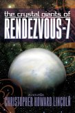 The Crystal Giants of Rendezvous-7 (eBook, ePUB)