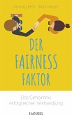 Der Fairness-Faktor - Das Geheimnis erfolgreicher Verhandlung (eBook, ePUB)