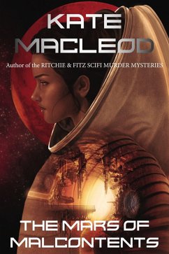 The Mars of Malcontents (The Slums of the Solar System, #2) (eBook, ePUB) - Macleod, Kate