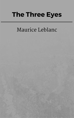 The Three Eyes (eBook, ePUB) - Leblanc, Maurice
