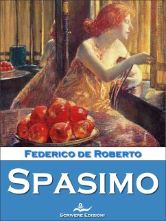 Spasimo (eBook, ePUB) - De Roberto, Federico