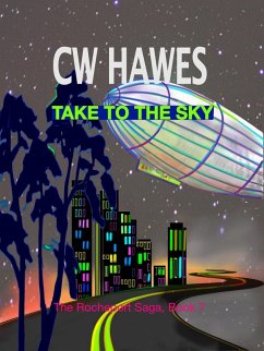 Take to the Sky (The Rocheport Saga, #7) (eBook, ePUB) - Hawes, Cw