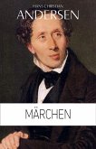 Hans Christian Andersen: Märchen (Illustriert) (eBook, ePUB)