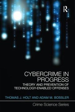 Cybercrime in Progress - Holt, Thomas J; Bossler, Adam M