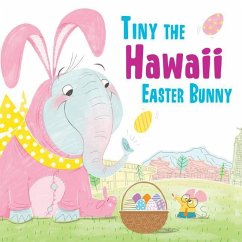 Tiny the Hawaii Easter Bunny - James, Eric