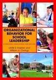 Organizational Behavior for School Leadership: Leveraging Your School for Success