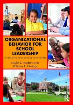Organizational Behavior for School Leadership - Kaplan, Leslie S; Owings, William A