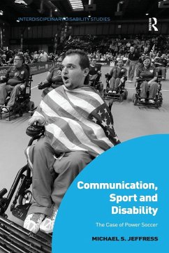 Communication, Sport and Disability - Jeffress, Michael S