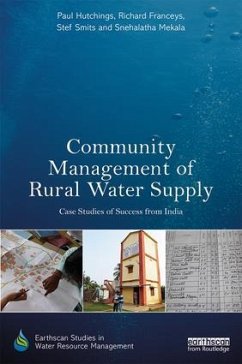 Community Management of Rural Water Supply - Hutchings, Paul (Cranfield University, UK); Franceys, Richard (Consultant, UK); Smits, Stef (IRC, Netherlands)