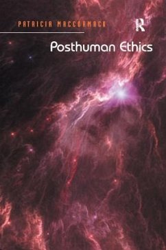 Posthuman Ethics - MacCormack, Patricia