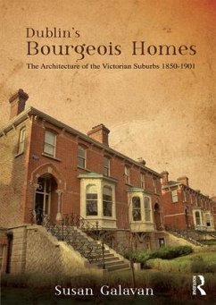 Dublin's Bourgeois Homes - Galavan, Susan