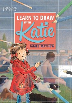 Katie: Learn to Draw with Katie - Mayhew, James