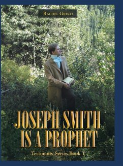 Joseph Smith Is a Prophet - Greco, Rachel