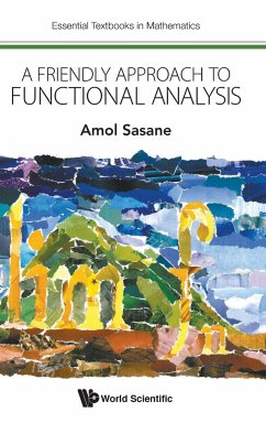 FRIENDLY APPROACH TO FUNCTIONAL ANALYSIS, A
