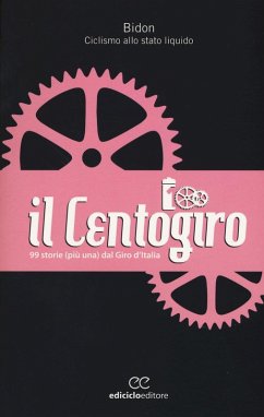 Cover Il Centogiro. 99 storie (più una) dal Giro d'Italia