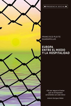 Europa, entre el miedo y la hospitalidad - Pleite Guadamillas, Francisco