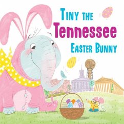 Tiny the Tennessee Easter Bunny - James, Eric