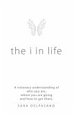 The i in Life