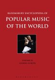 Bloomsbury Encyclopedia of Popular Music of the World, Volume 11 Bloomsbury Encyclopedia of Popular Music of the World, Volume 11