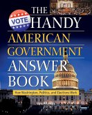 The Handy American Government Answer Book