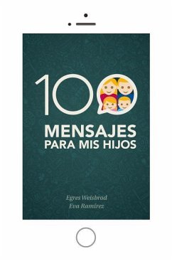 100 Mensajes Para MIS Hijos - Weisbrod, Egres