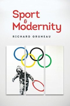 Sport and Modernity - Gruneau, Richard