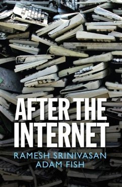 After the Internet - Srinivasan, Ramesh;Fish, Adam