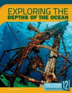 Exploring the Depths of the Ocean - Kortemeier, Todd