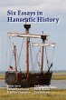 Six Essays in Hanseatic History - Bild 1