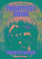 Frightfest Guide to Monster Movies - Gingold, Michael