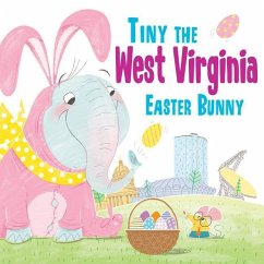 Tiny the West Virginia Easter Bunny - James, Eric