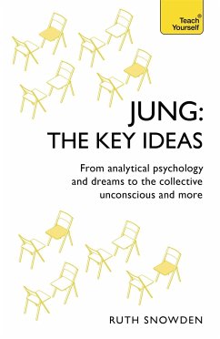 Jung: The Key Ideas - Snowden, Ruth