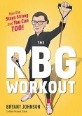 The RBG Workout