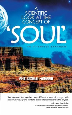 A Scientific Look at the Concept of Soul - Moharir, Anil Vishnu