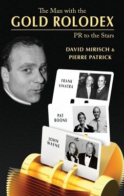 The Man with the Gold Rolodex (hardback) - Mirisch, David; Patrick, Pierre