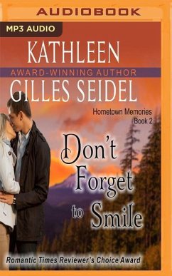 DONT FORGET TO SMILE M - Seidel, Kathleen Gilles