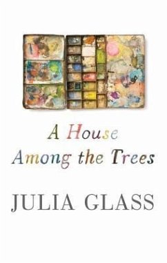 A House Among the Trees - Glass, Julia