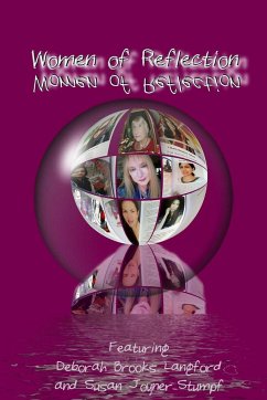 WOMEN OF REFLECTION - Susan Joyner-Stumpf, Deborah Brooks Lang