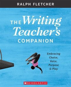The Writing Teacher's Companion - Fletcher, Ralph