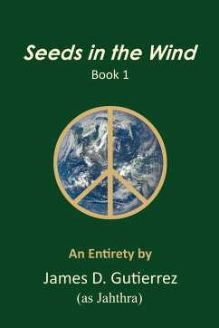 Seeds in the Wind - Book 1 - Gutierrez, James D.