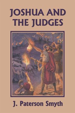 Joshua and the Judges (Yesterday's Classics) - Smyth, J. Paterson