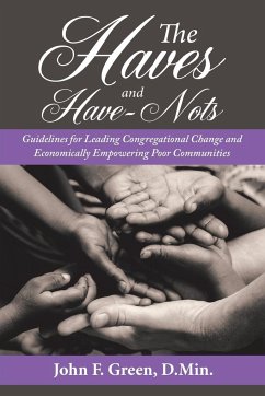 The Haves and Have-Nots - Green D. Min., John F.